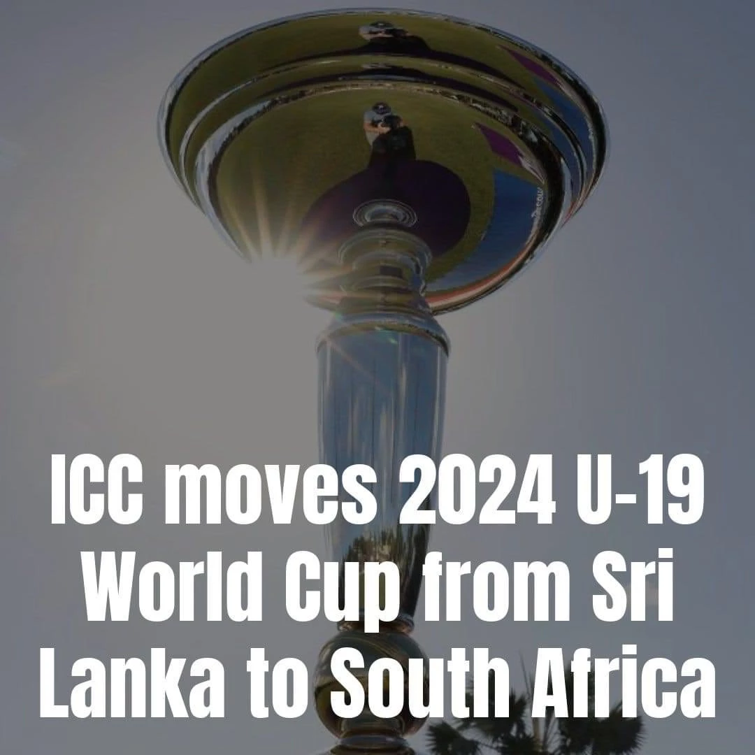 Under-19 Cricket World Cup moved from Sri Lanka to South Africa