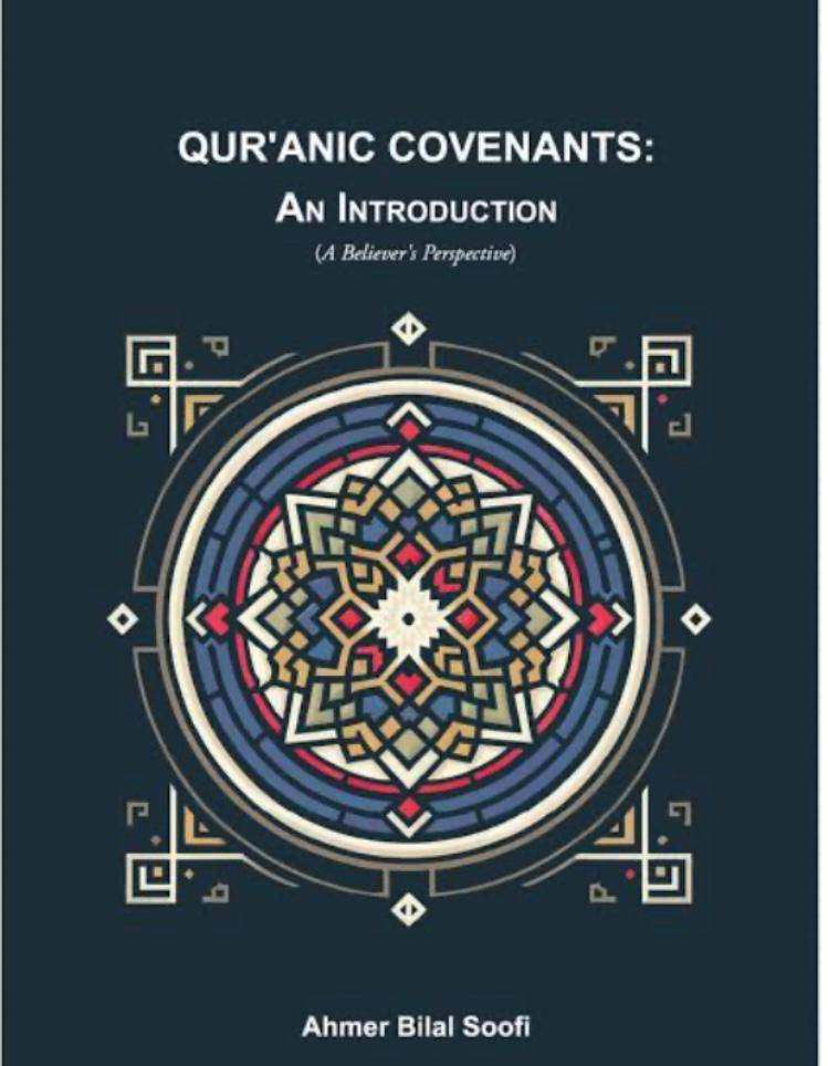 Qur’anic Covenants: An Introduction (A Believer’s Perspective)