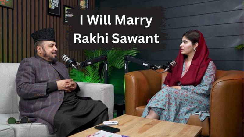 ‘Ready to marry Rakhi Sawant if…’, says Mufti Qavi