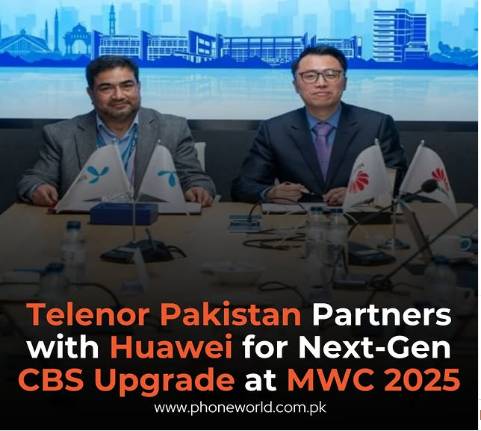 Telenor Pakistan joins hands with Huawei for Next-Gen CBS upgrade
