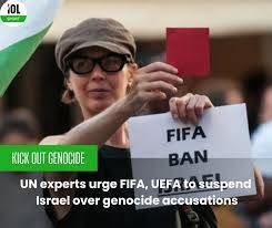 UN experts urge FIFA, UEFA to suspend Israel over genocide accusations