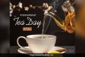 Happy International Tea Day 2024 to all tea-lovers